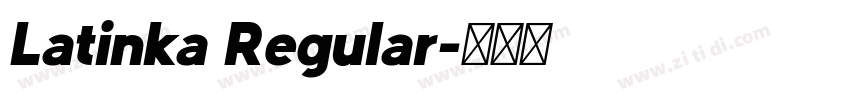 Latinka Regular字体转换